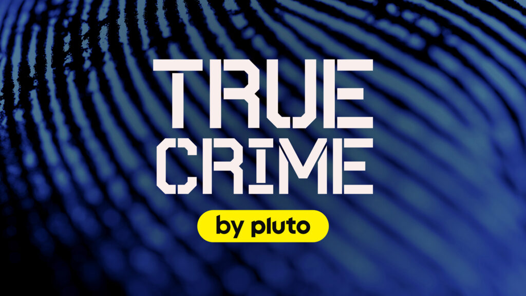 True Crime by Pluto TV
