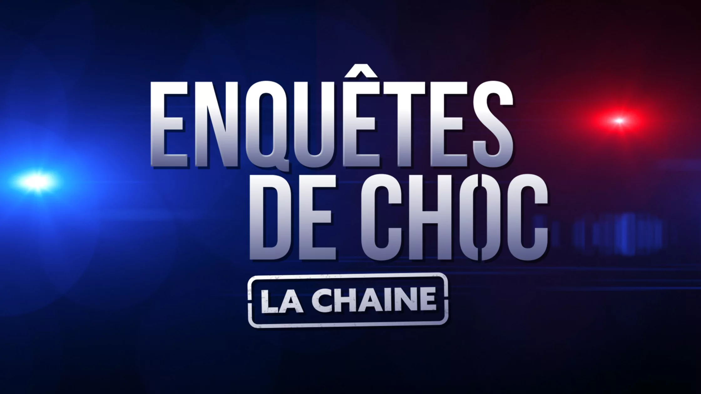 Enquêtes de Choc