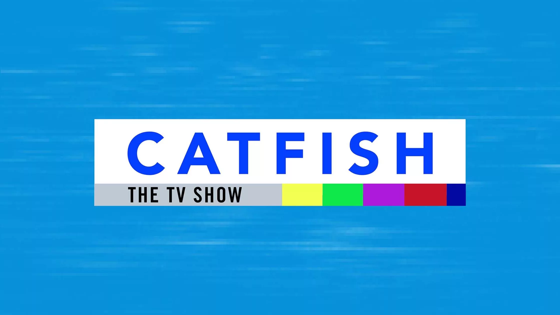MTV Catfish