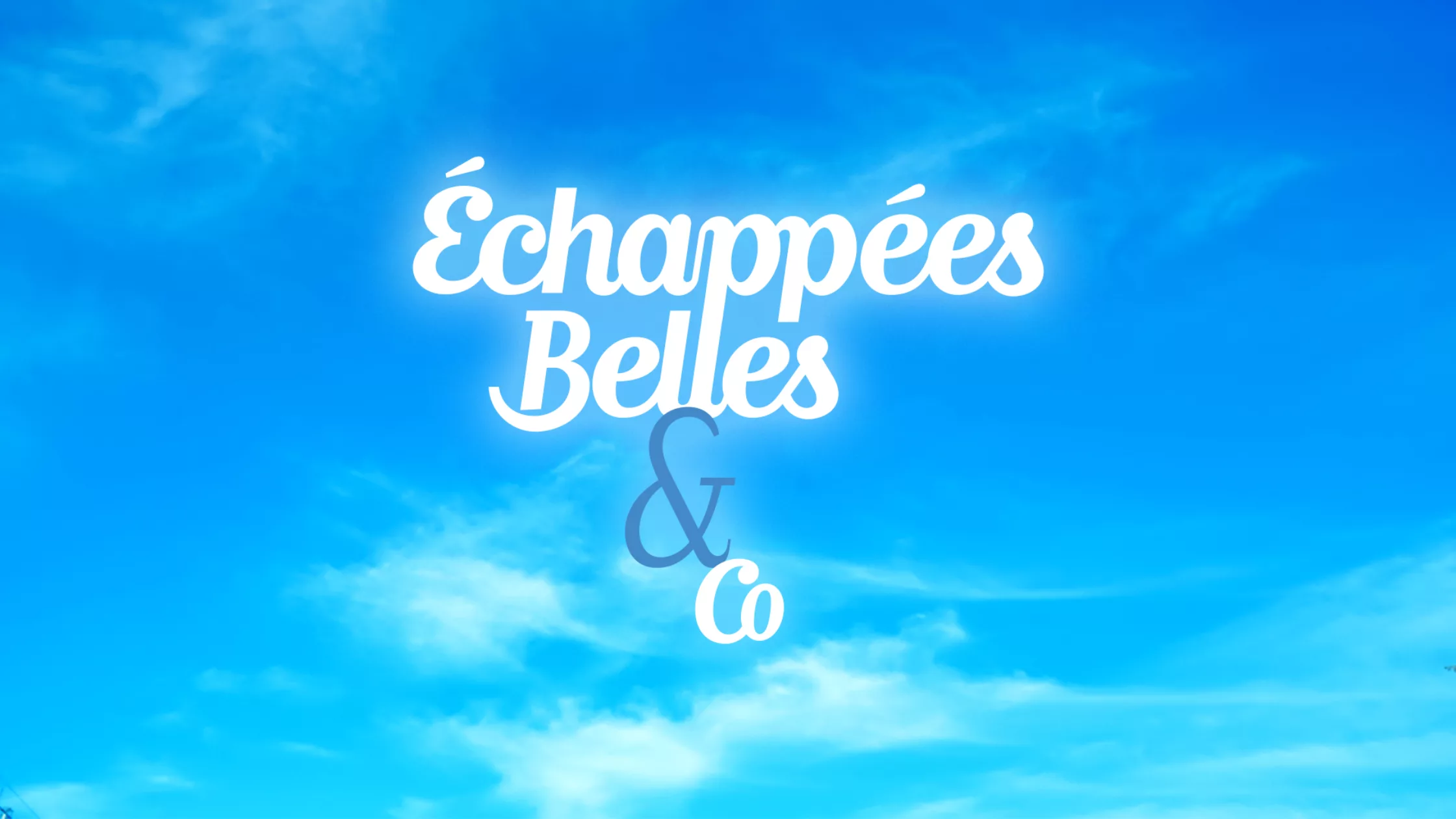 Echappées belles & co