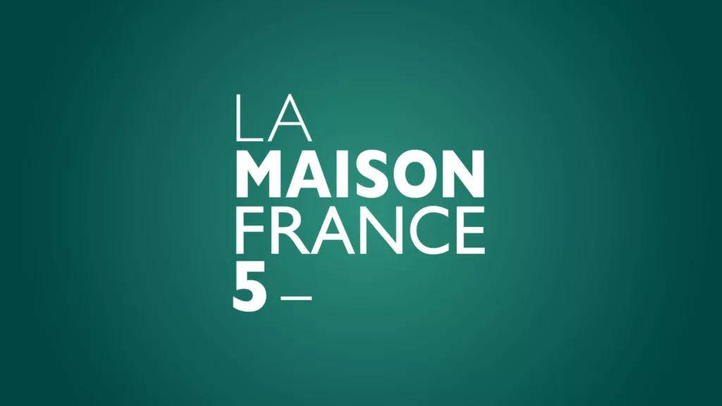 La Maison France 5