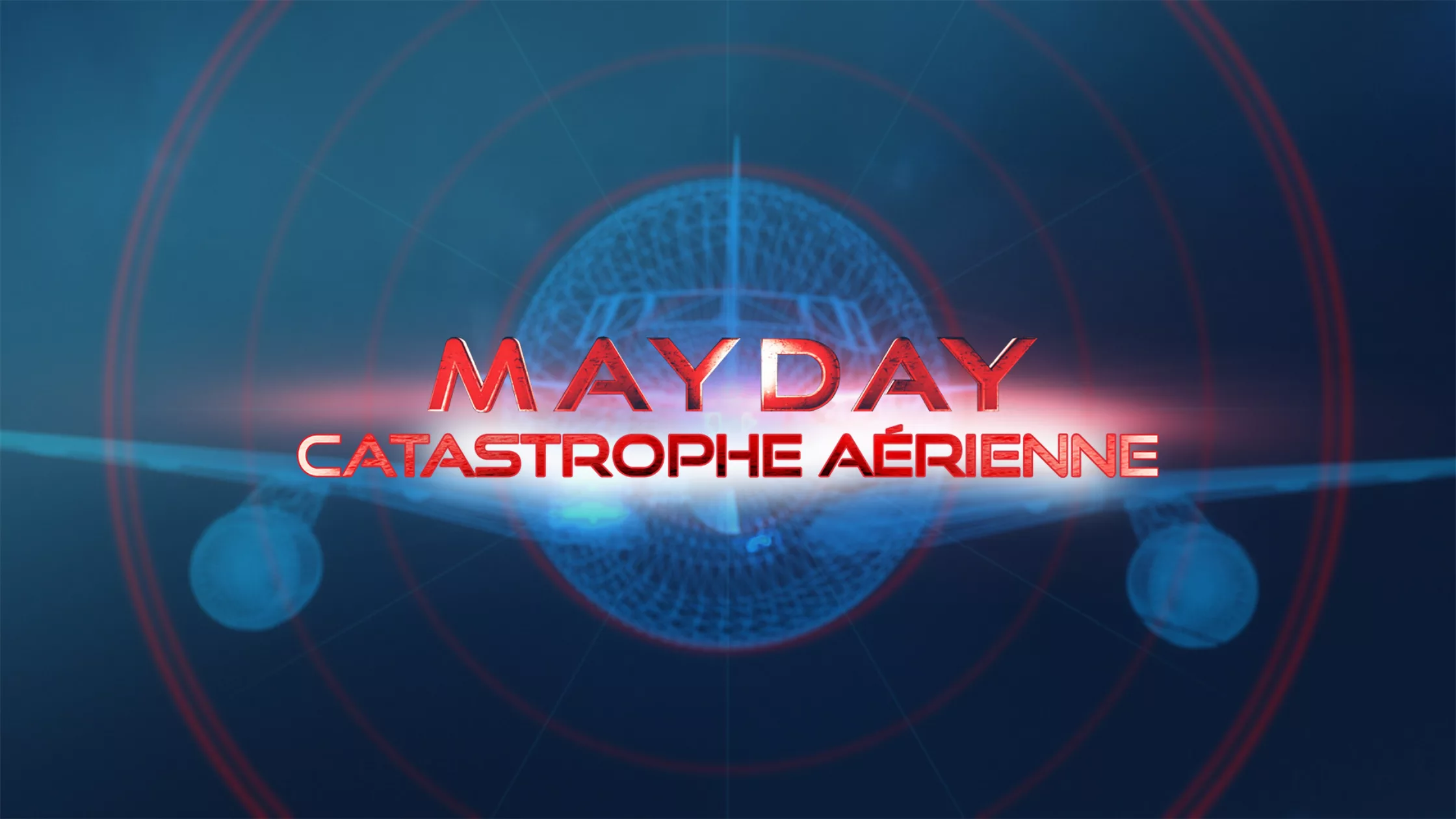 Mayday : Catastrophe Aérienne