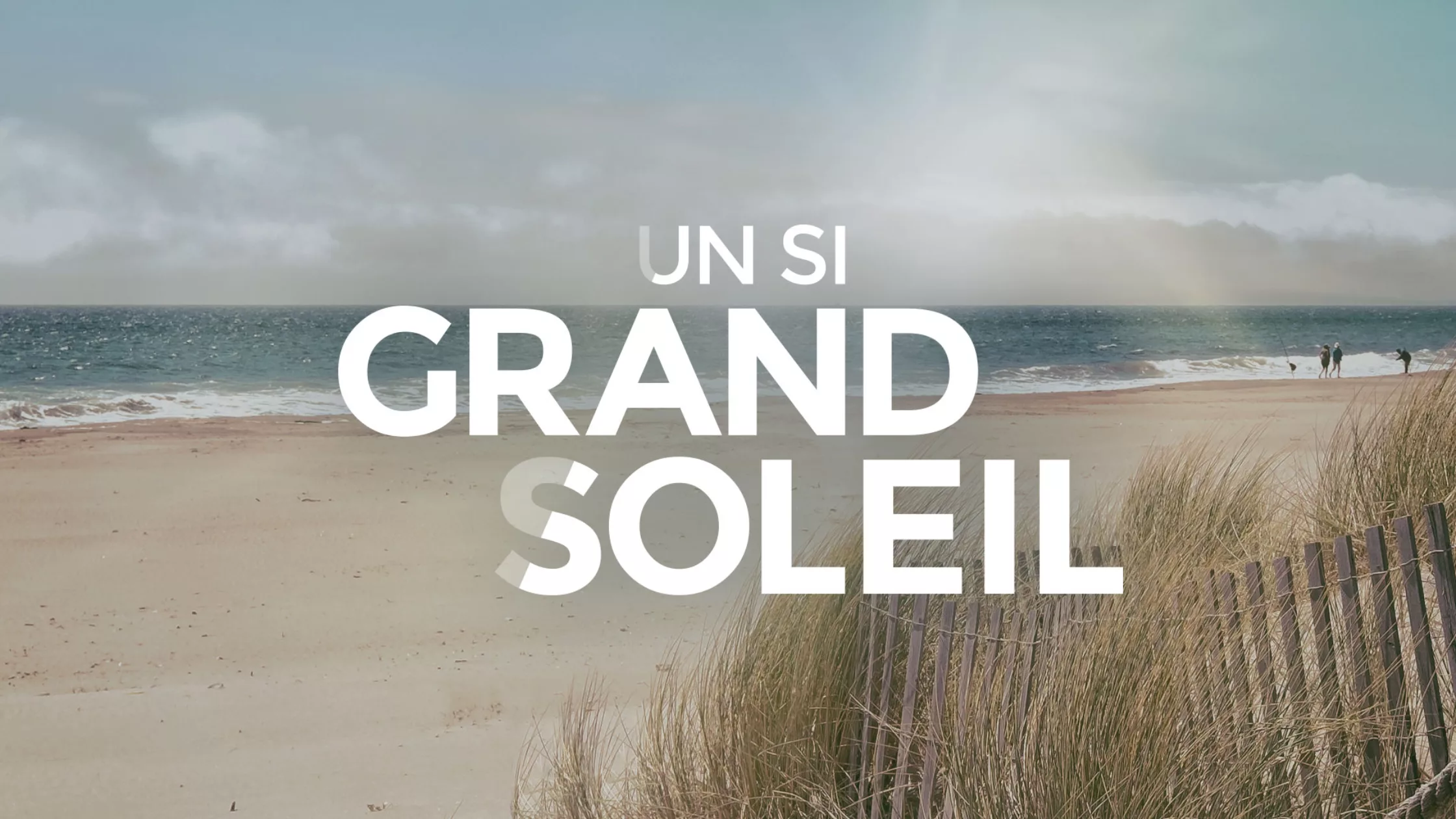 Un si grand soleil