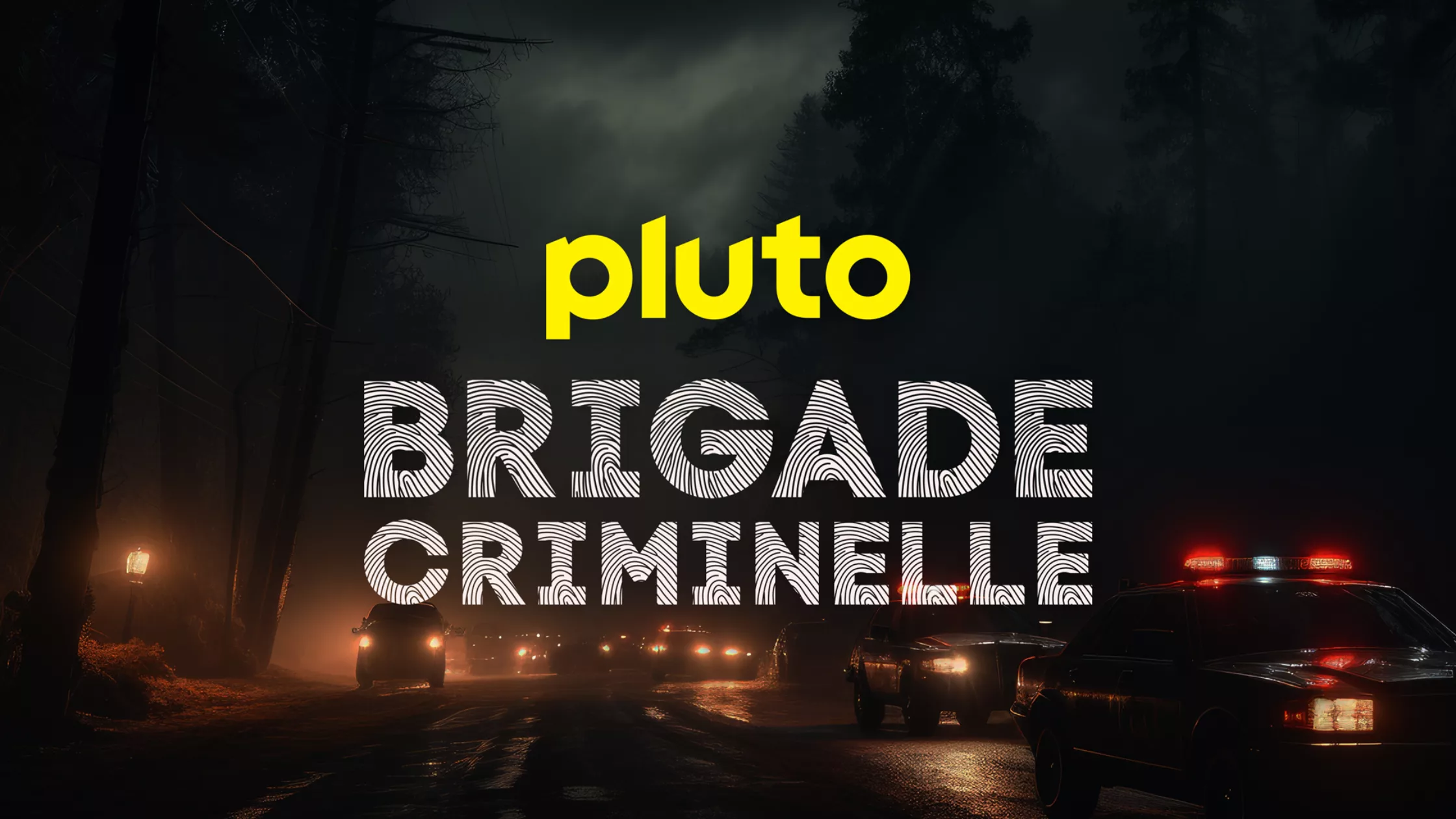Pluto TV Brigade Criminelle