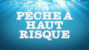 Pêche à Haut risque