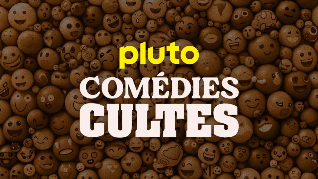 Pluto TV Comédies Cultes