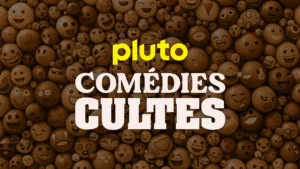 Pluto TV Comédies Cultes