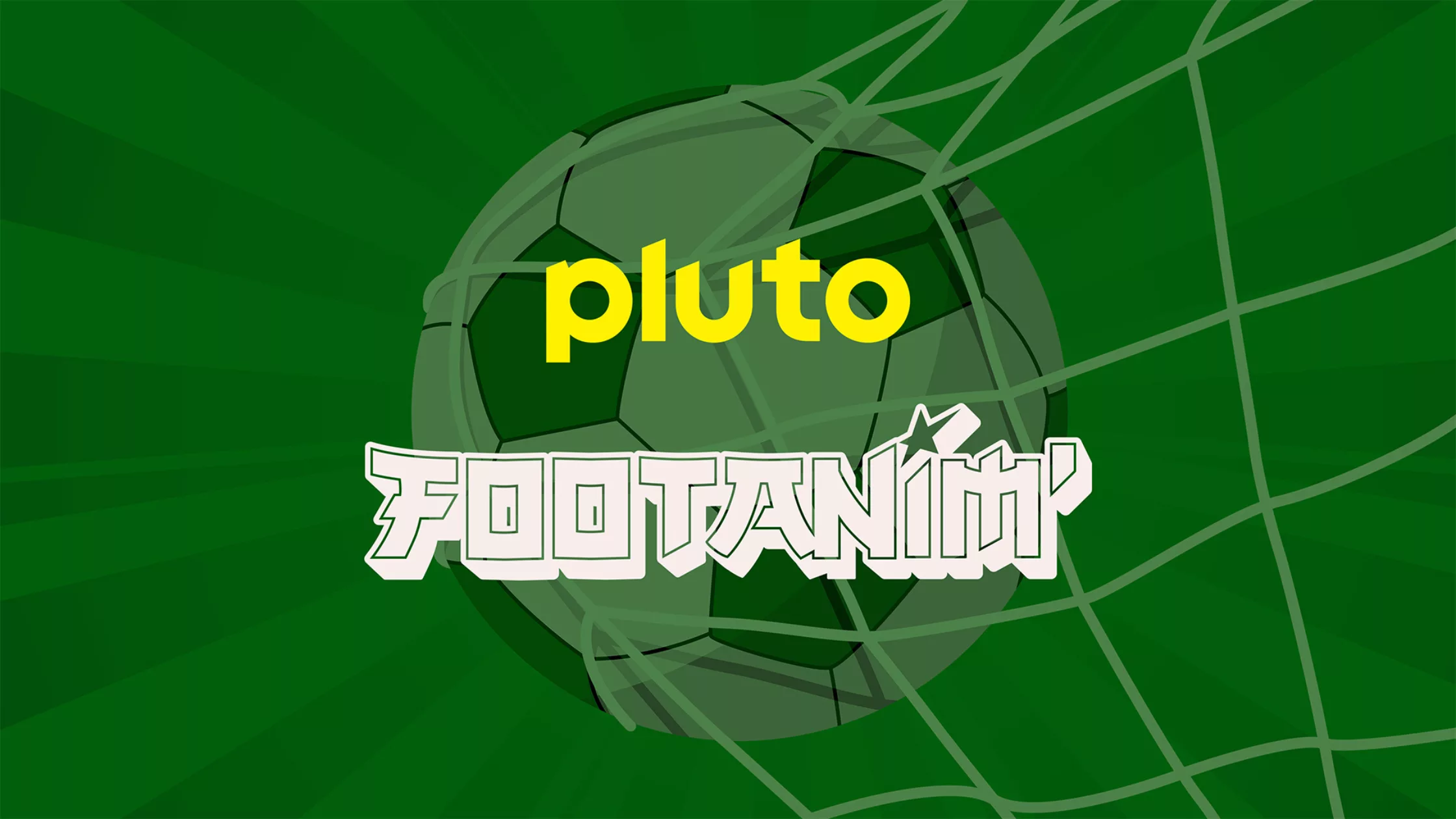 Pluto TV Footanim&rsquo;