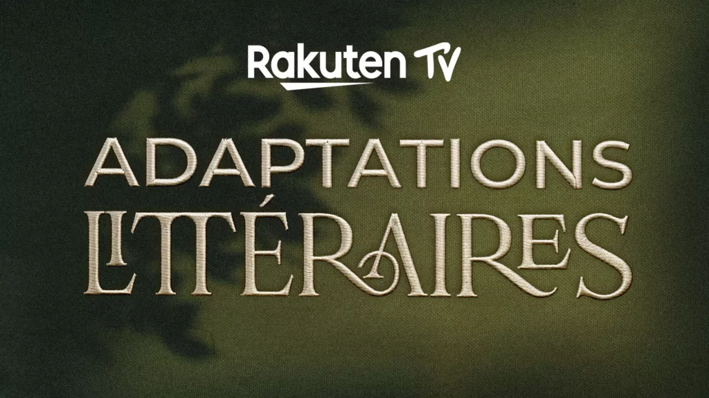 Rakuten TV Adaptations Littéreaires